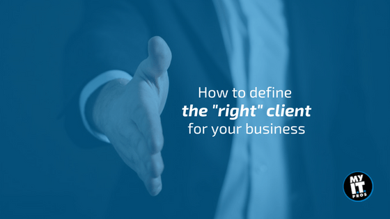 How to define the ‘right’ client for your business