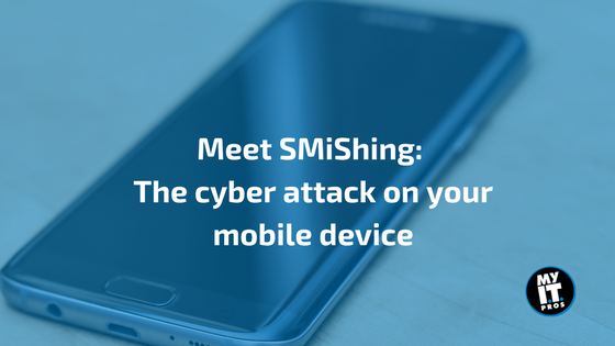 Meet SMiShing- the cyber attack for your mobile device.png
