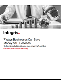 7 Ways Integris Will Save You Money on IT Services