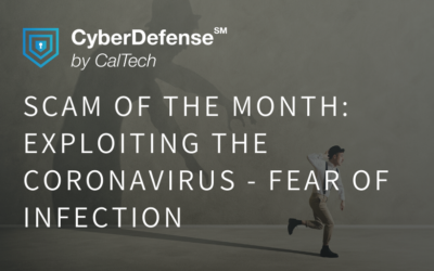 Scam of the Month: Exploiting the Coronavirus – Fear of Infection
