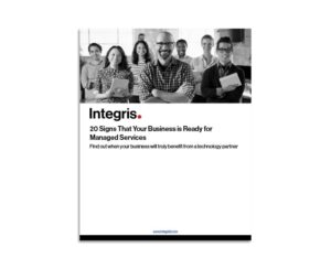 A diverse group of people smiling and holding tablets and notebooks, with the text: "Integris. Discover the 20 Signs Your Business is Ready for Managed Services.