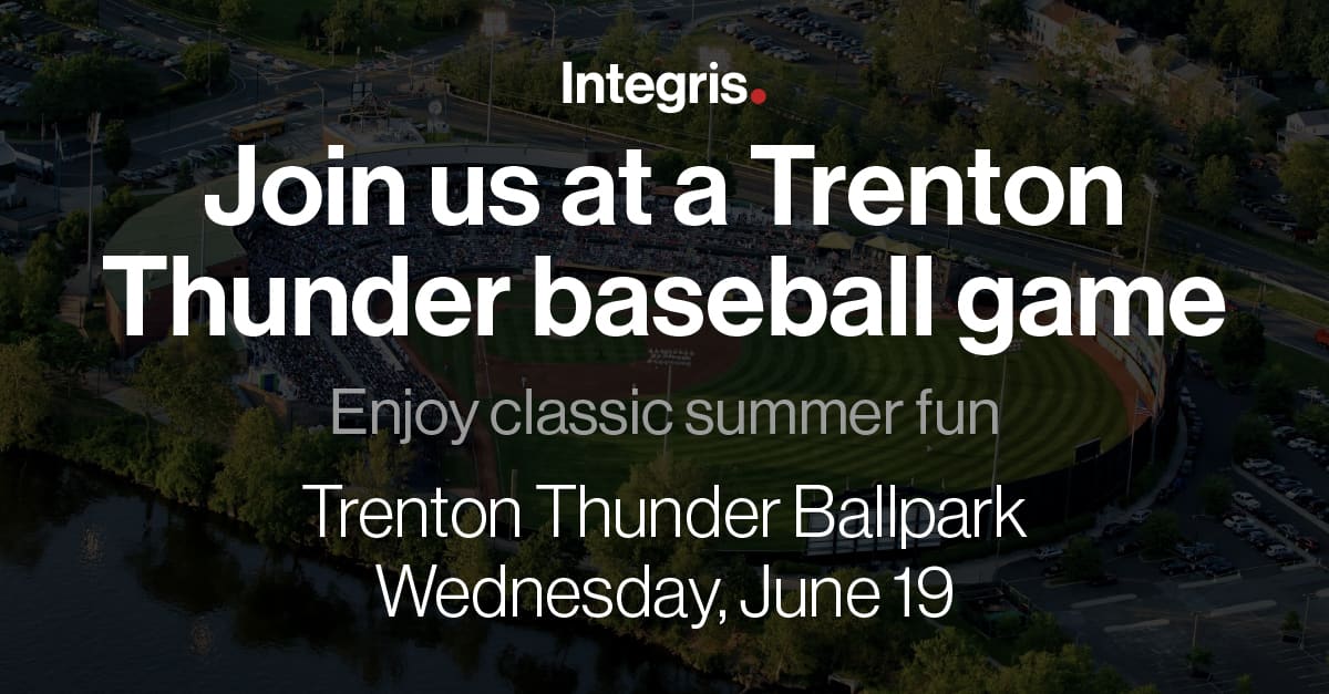 Aerial view of Trenton Thunder Ballpark with text: "Integris. Join us at a Trenton Thunder baseball game and enjoy classic summer fun. Discover local resources and community spirit at the Trenton Thunder Ballpark. Wednesday, June 19.