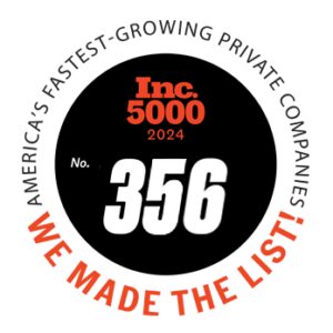 Inc. 5000 2024 Award - Number 356 - Text above reads "America's fastest growing private companies," text underneath reads "We made the list!"