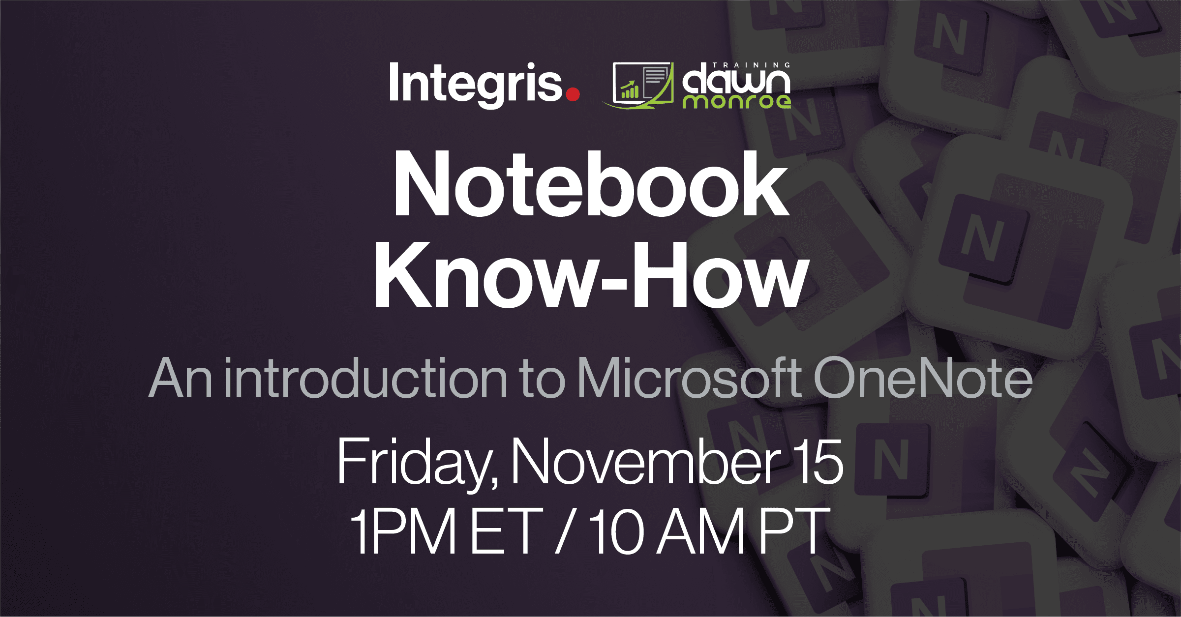 Microsoft OneNote Webinar: Notebook Know-How with Dawn Monroe