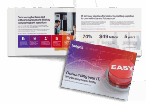 An open brochure and a cover page titled “Outsourcing your IT: Why banking needs MSPs” with business icons, statistics, and an image of a red button labeled "EASY.