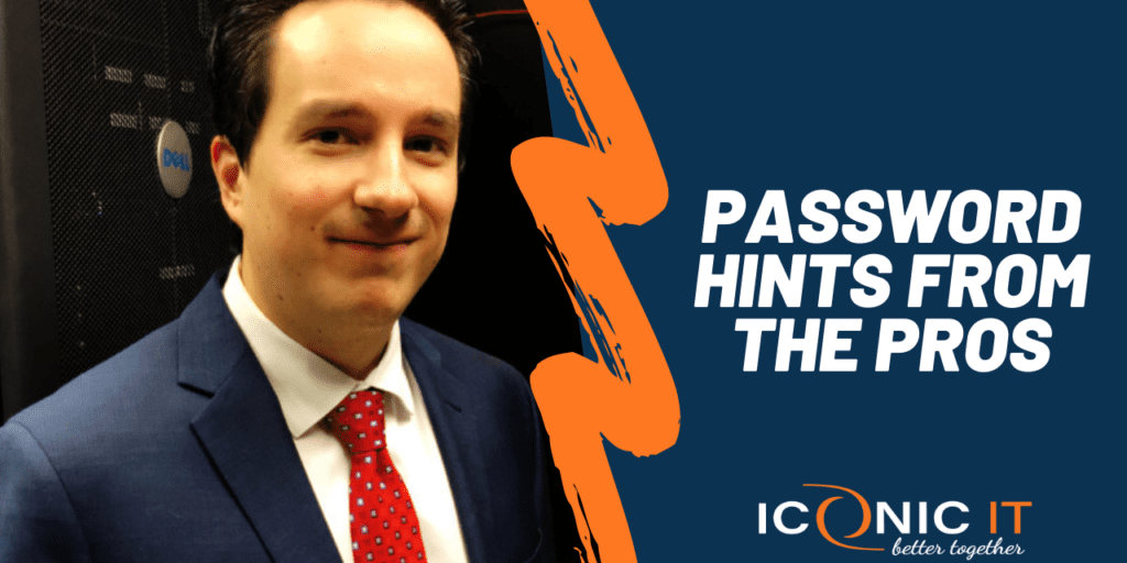 A person in a suit and red tie stands next to text reading, "Password Hints from the Pros." The Iconic IT logo with the tagline "better together" is also visible in the image.
