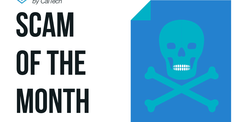 A "Scam of the Month" alert from CyberDefense by CalTech, featuring a blue document icon with a skull and crossbones symbol.